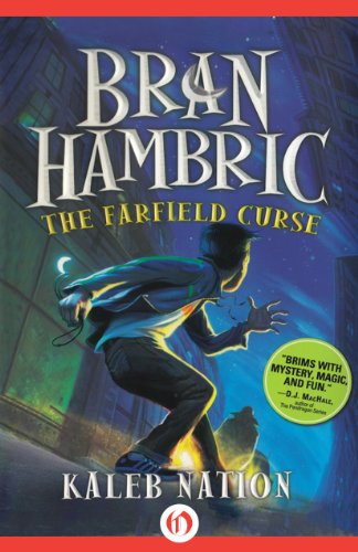 The Farfield Curse (Bran Hambric Book 1)