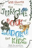 Will Shortz Presents the Jungle Book of Sudoku for Kids: 150 Fun Puzzles!
