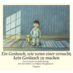 Ein Ger�usch, wie wenn einer versucht, kein Ger�usch zu machen