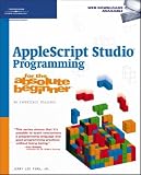 AppleScript Studio Programming for the Absolute Beginner