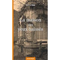 La maison aux yeux baiss�s