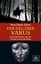 Der Sieg �ber Varus: Die Germanen gegen die Weltmacht Rom