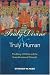 Truly Divine and Truly Human: The Story of Christ and the Seven Ecumenical Councils