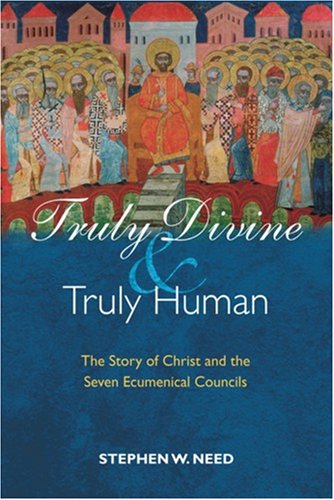 Truly Divine and Truly Human: The Story of Christ and the Seven Ecumenical Councils under Systematic in The Books Store