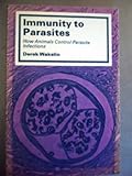 Immunity to parasites : how animals control parasitic infections