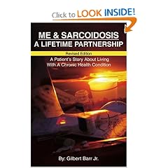Me & Sarcoidosis: A Lifetime Partnership: Revised Edition A Patient's Story About... by Gilbert Barr