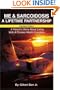 Me & Sarcoidosis: A Lifetime Partnership: Revised Edition A Patient's Story About Living With A Chronic Health Condition