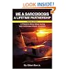 Me & Sarcoidosis: A Lifetime Partnership: Revised Edition A Patient's Story About Living With A Chronic Health Condition