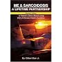 Me & Sarcoidosis: A Lifetime Partnership: Revised Edition A Patient's Story About Living With A Chronic Health Condition
