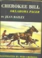 Cherokee Bill, Oklahoma pacer (Merit books)