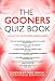 The Gooners Quiz Book: 1,000 Questions on Arsenal Football Club