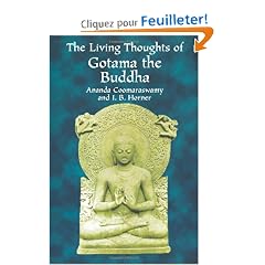 The Living Thoughts of Gotama the Buddha