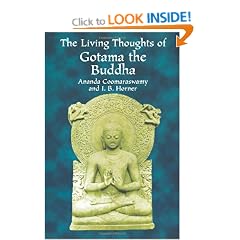 The Living Thoughts of Gotama the Buddha