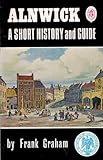 Alnwick : a short history and guide