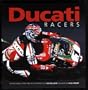 Ducati Racers: Racing models from 1950 to the present day