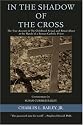 In the Shadow of the Cross: The True Account of My Childhood Sexual and Ritual Abuse at the Hands of a Roman Catholic Priest
