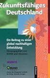Produkt-Bild: Zukunftsf&auml;higes Deutschland: Ein Beitrag zu einer global nachhaltigen Entwicklung