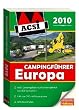 Promobil Europa ACSI Internationaler Campingf�hrer 2010: 8600 Campingpl�tze in 29 L�ndern