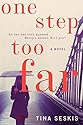 One Step Too Far: A Novel