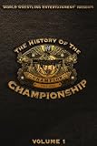 WWE History Of The WWE Championship Vol. 1