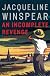 An Incomplete Revenge: A Maisie Dobbs Novel
