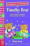 Countdown to Christmas with Timothy Bear : 24 five-minute read-aloud bedtime stories for Advent