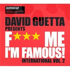 David Guetta Presents F*** Me Im Famous - International Vol 2