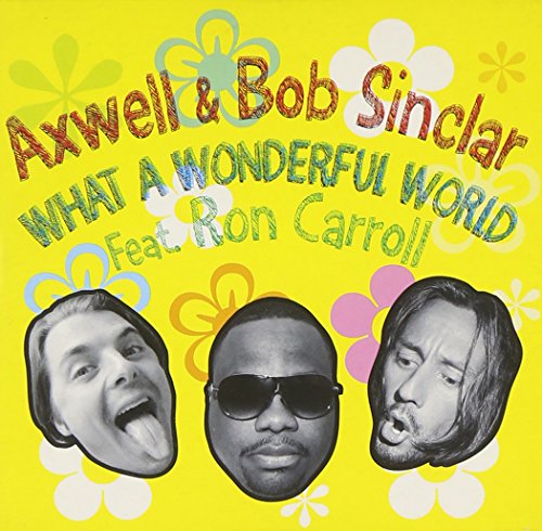 Axwell - What a Wonderful World (Dabruck & Klein remix) Lyrics - Zortam Music