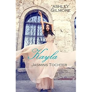 Kayla (Jasmins Tochter): Princess in love 7