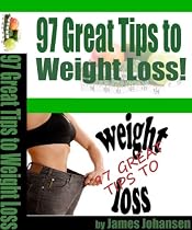Click to Download Free Kindle Book -> 97 Great Tips for Weight Loss