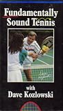 Review Dave Kozlowski  / Fundamentally Sound Tennis with Dave Kozlowski