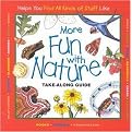 More Fun With Nature (Take-Along Guide) (Take Along Guide) (Illustrated) (Hardcover)