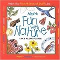 More Fun With Nature (Take-Along Guide) (Take Along Guide) (Illustrated) (Hardcover)