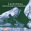 Lacrimosa (Geistliche Musik aus 6 Jahrhunderten)
