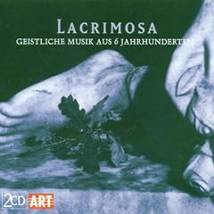 Lacrimosa (Geistliche Musik aus 6 Jahrhunderten)
