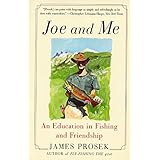 joe and me an education in fishing and friendship