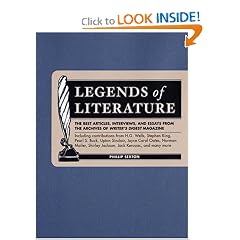 Legends of Literature: The Best Essays, Interviews and Articles from the Archives of Writer's Digest Magazine