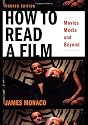 How to Read a Film: Movies, Media, and Beyond: The World of Movies, Media, Multimedia: Language, History, Theory