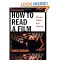 How to Read a Film: Movies, Media, and Beyond: The World of Movies, Media, Multimedia: Language, History, Theory