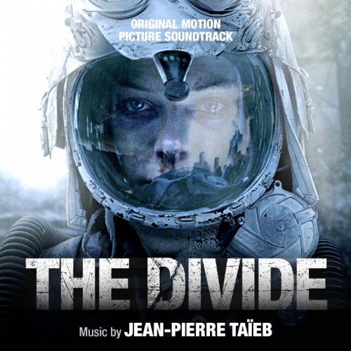The Divide (feat. E.T, Anna He, Kafkaz) [Original Motion Picture Soundtrack] Jean-Pierre Taieb