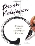  : Brush Meditation: A Japanese Way to Mind & Body Harmony