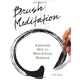 Brush Meditation: A Japanese Way to Mind & Body Harmony