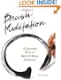 Brush Meditation: A Japanese Way to Mind & Body Harmony