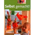 Selbst gemacht! Ideen mit Stoff f�r Ostern/Fr�hjahr