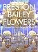 Preston Bailey Flowers: Centerpieces, Place Setting, Ceremonies, and Parties