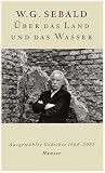 Über das Land und das Wasser