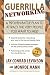 Guerrilla Networking: A Proven Battle Plan to Attract the Very People You Want to Meet