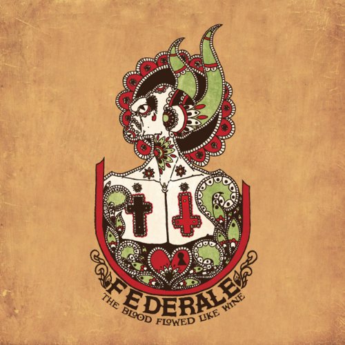 Album art for Blood Flowed Like Wine by Federale