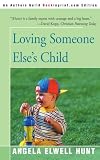 Loving Someone Else's Child