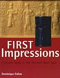 First impressions : cylinder seals in the ancient Near East